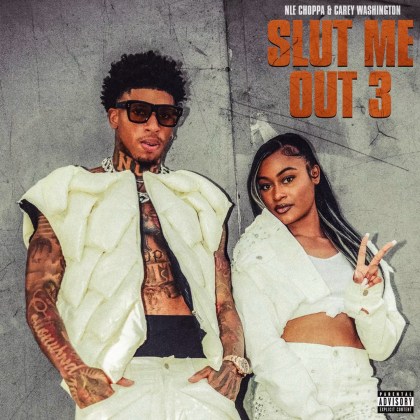 NLE Choppa & Whethan (Feat. Carey Washington) - 'SLUT ME OUT 3'