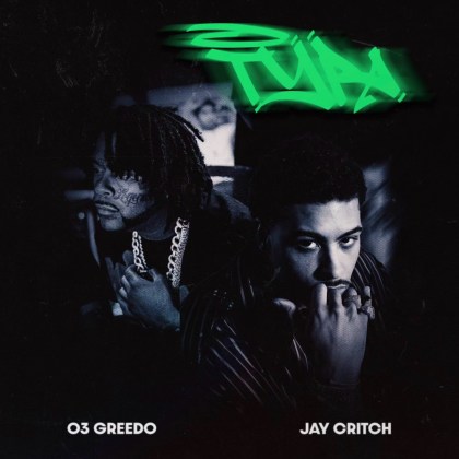 Jay Critch & 03 Greedo - 'Typa'