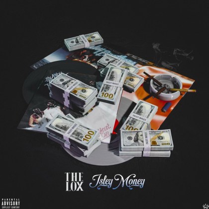 The LOX – ‘Isley Money’