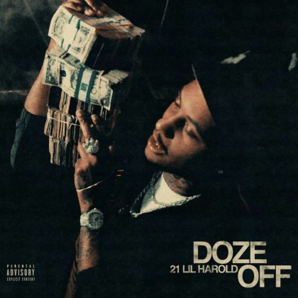 21 Lil Harold – ‘Doze Off’