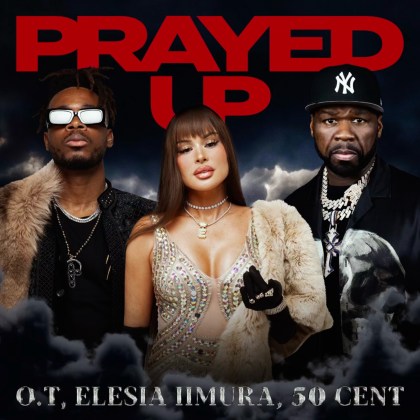 O.T, Elesia Iimura & 50 Cent – ‘Prayed Up’