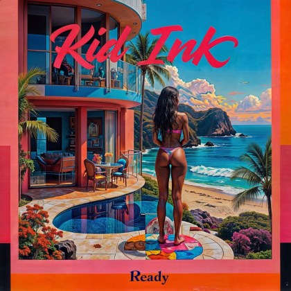 Kid Ink - 'Ready'