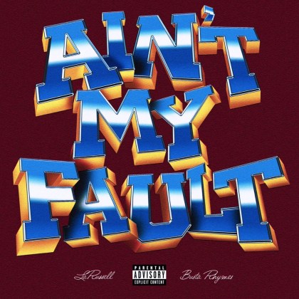 LaRussell, Busta Rhymes & Mike G Beatz - 'Ain't My Fault'