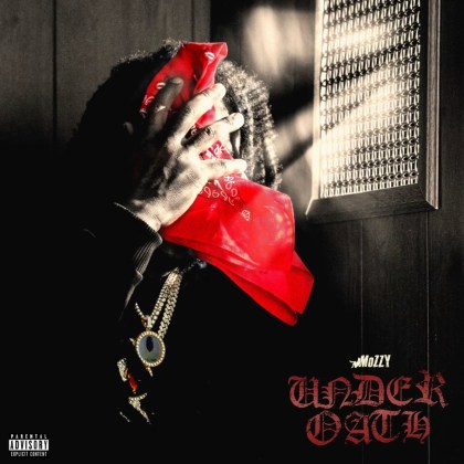 Mozzy - 'UNDER OATH'