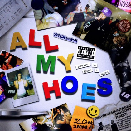 310babii – ‘all my hoes’