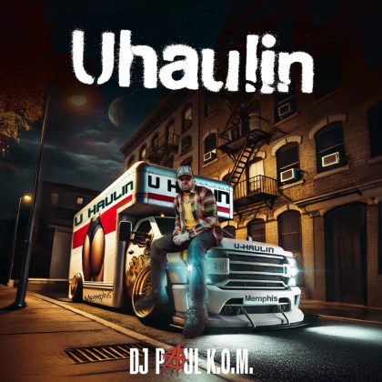 DJ Paul - 'Uhaulin'