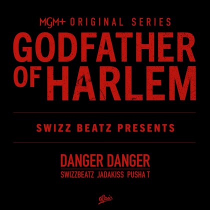 Godfather of Harlem, Swizz Beatz, Pusha T & Jadakiss - 'Danger Danger'