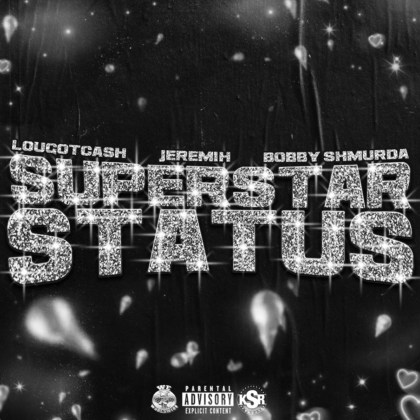 Lougotcash, Bobby Shmurda & Jeremih - 'Superstar Status'