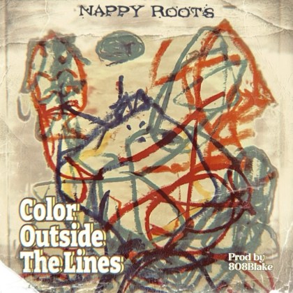 Nappy Roots - 'Color Outside The Lines'