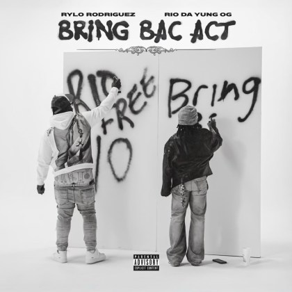 Rylo Rodriguez (Feat. Rio Da Yung OG) - 'Bring Bac Act'
