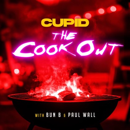 Cupid, Bun B & Paul Wall - 'The Cookout'