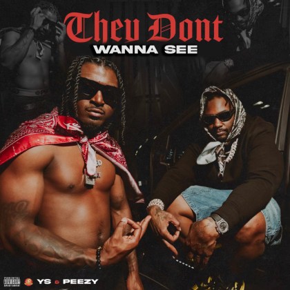 YS & Peezy - 'They Don't Wanna See'